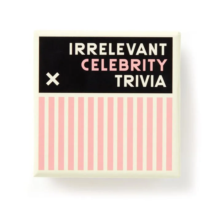 Irrelevant Celebrity Trivia