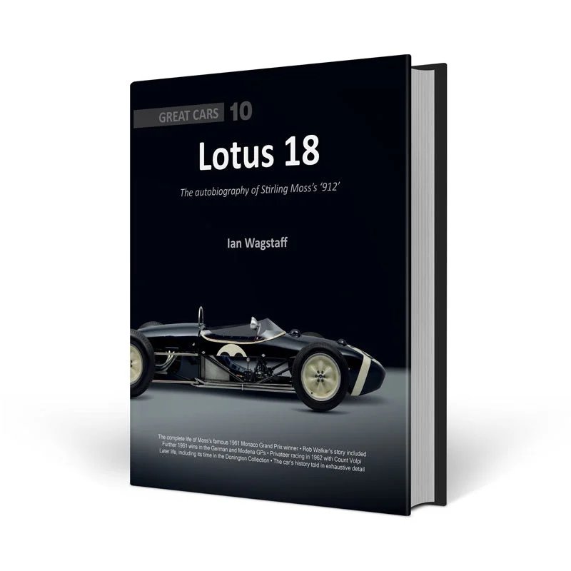 Lotus 18 - The autobiography of Stirling Moss’s ‘912’